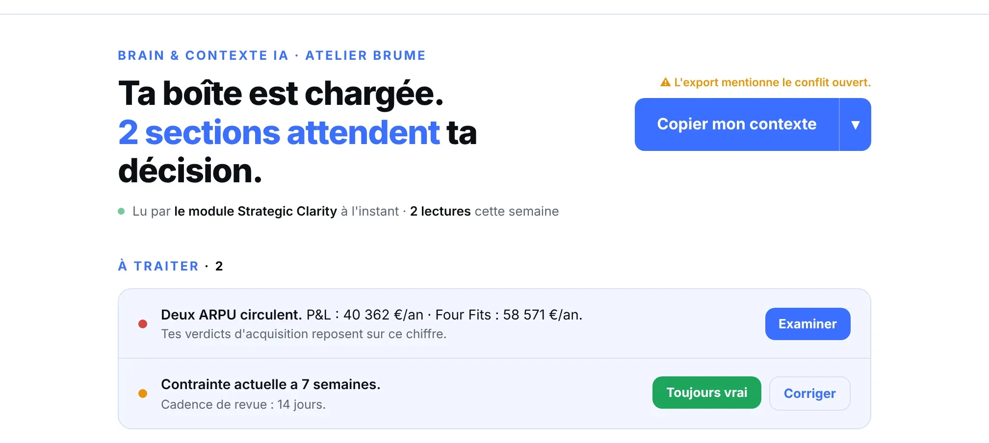Le Brain d'une société fictive : deux sections attendent la décision du fondateur.